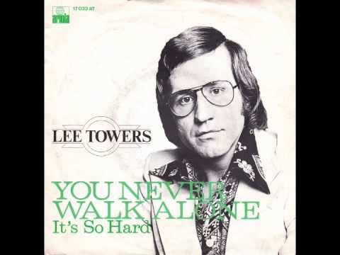 Lee Towers - You Never Walk Alone