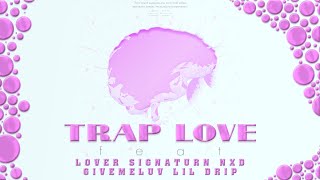 Lover - Trap Love (Альбом 2022)
