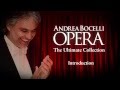 Andrea Bocelli - Opera: The Ultimate Collection (Introduction: Part 1)