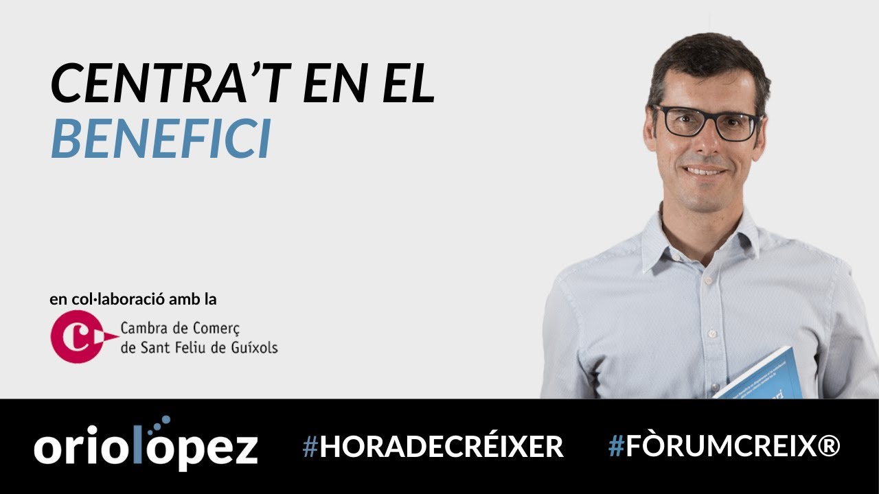 Centra't en el benefici