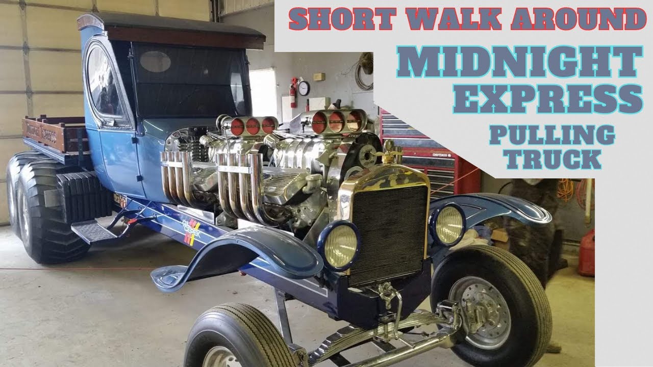 Midnight Express pulling truck short walk around