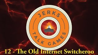 Episode 12 - The Old Internet Switcheroo Nintendo Switch