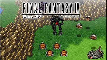 A GIANT ROBOT | Final Fantasy 4 Part 27