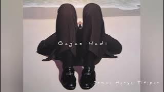 Gagas Hadi - Semua Hanya Titipan