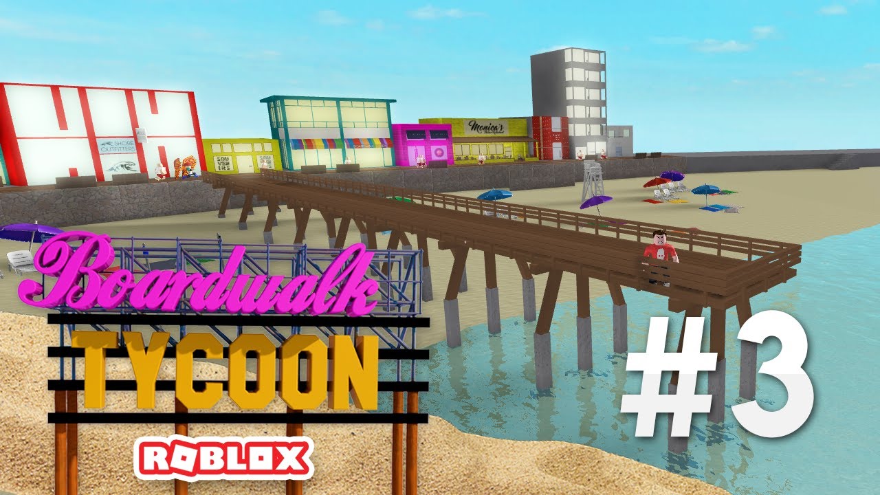 Boardwalk Tycoon 3 Huge Pier Roblox Boardwalk Tycoon Youtube - roblox boardwalk tycoon