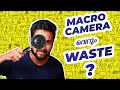 Smartphoneil Macro Camera വെറും പ്രഹസനം ?😂