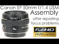 Canon EF 50mm f/1.4 USM lens assembly after repairing the focus stuck problem