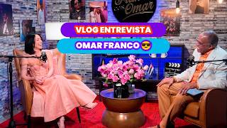 Vlog Entrevista Omar Franco 😎😎😎