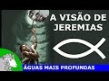 O profeta Jeremias: pregação sobre perseverança espiritual