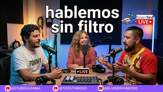 Hablemos sin filtros | @stuberjuanma , @tuvozymioído  &amp; @ElVendeHumosss
