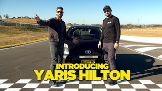 Introducing: YARIS HILTON