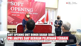 Soft Opening UDD, PMI Jakpus Siap Berikan Pelayanan Donor Darah screenshot 2