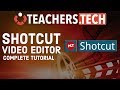 Shotcut Video Editor Tutorial - Designed for Beginners