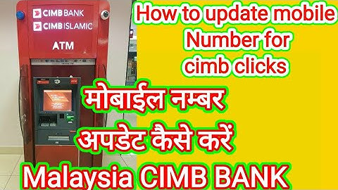How to update mobile Number for CIMB clicks!!How to change phone number in cimb clicks Malaysia