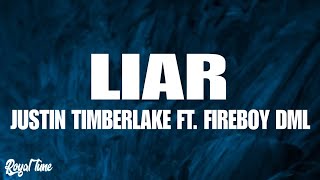 Justin Timberlake ft. Fireboy DML - LIAR (Lyrics)