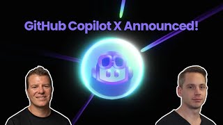 GitHub Copilot X Announced!