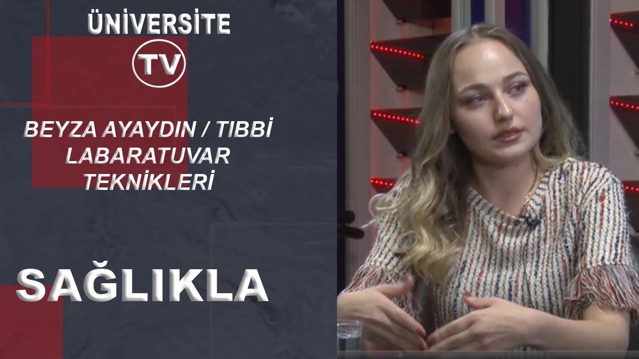 BEYZA AYAYDIN  / TIBBİ LABARATUVAR TEKNİKLERİ / SAĞLIKLA