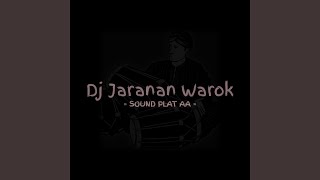 Dj Jaranan Warok Sound Plat Aa