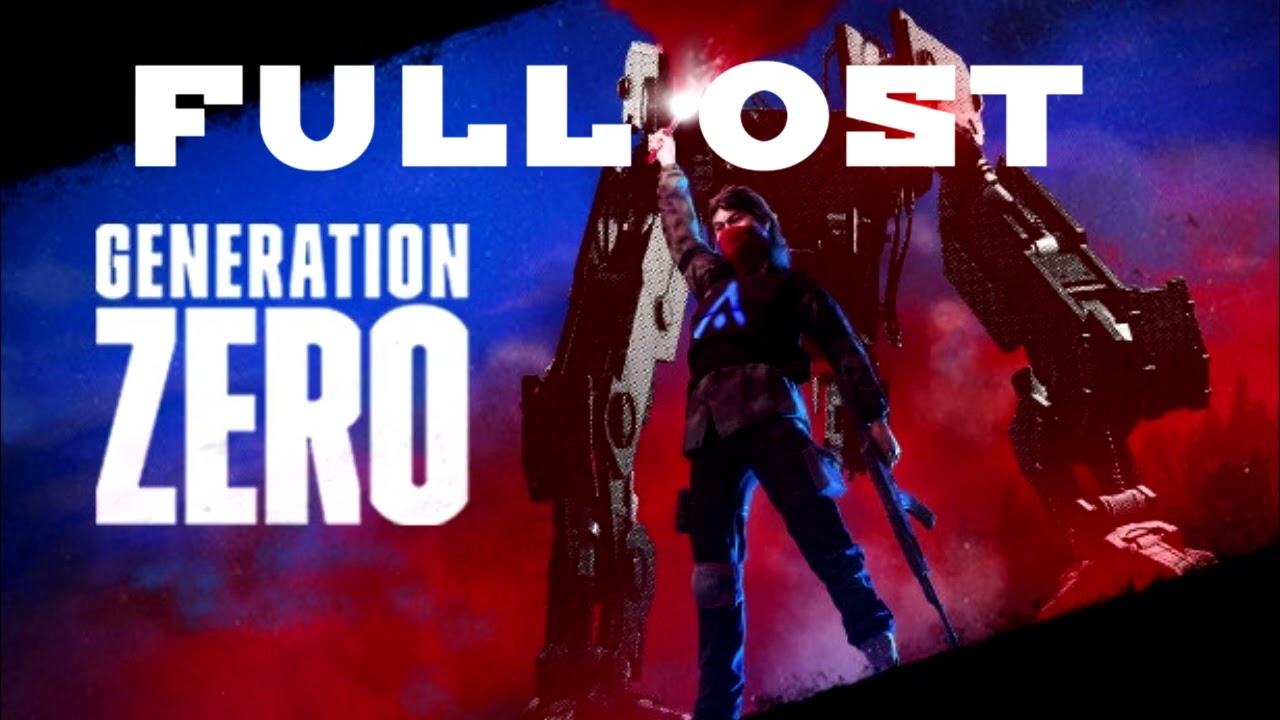 Generation Zero - Full OST Album with Timestamps