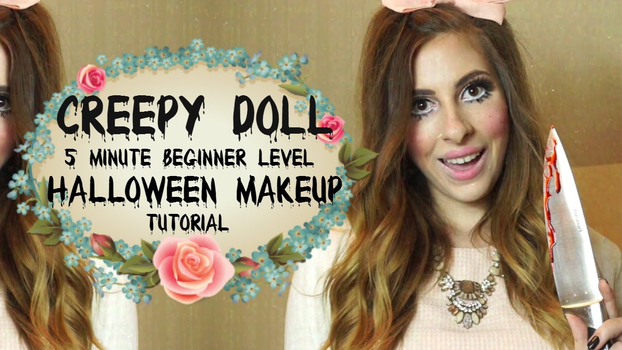 Creepy Doll Easy 5 Minute Halloween Makeup Tutorial | Glitterati ...