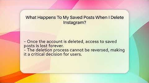 What Happens To My Saved Posts When I Delete Instagram? - Everyday-Networking