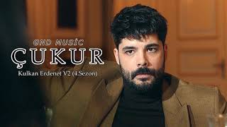 Çukur Dizi Müzikleri | Kulkan Erdenet V2 (4.Sezon) Resimi