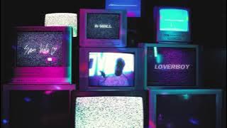 A-Wall - Loverboy (Official San Holo Version)