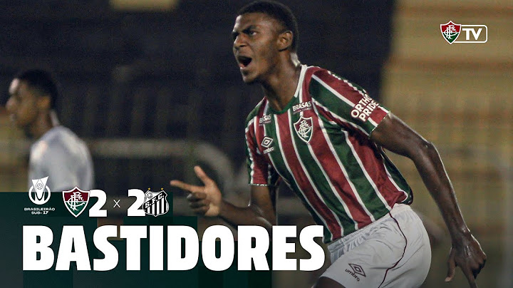 BASTIDORES - FLUMINENSE 2 X 2 SANTOS | BRASILEIRÃO SUB-17 | SEMIFINAL - IDA