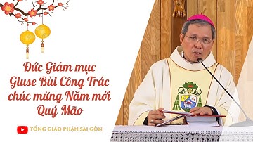 ĐGM Giuse Bùi Công Trác chúc mừng năm mới Quý Mão