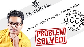 [ Solved ] : WordPress Error : The Site Is Experiencing Technical Difficulties | BestWayLearn