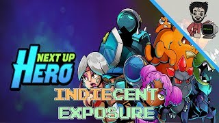 Next Up Hero - "It Feels Like I'm Doing Something Right" | Indiecent Exposure | RDTechy