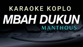 Karaoke Koplo Mbah Dukun (Manthous)