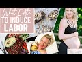 OMG! I’m in LABOR! What I Ate & Everything I Did to Induce a FAST Labor PLUS My Birth Story