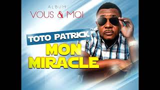 Toto Patrick Mon Miracle