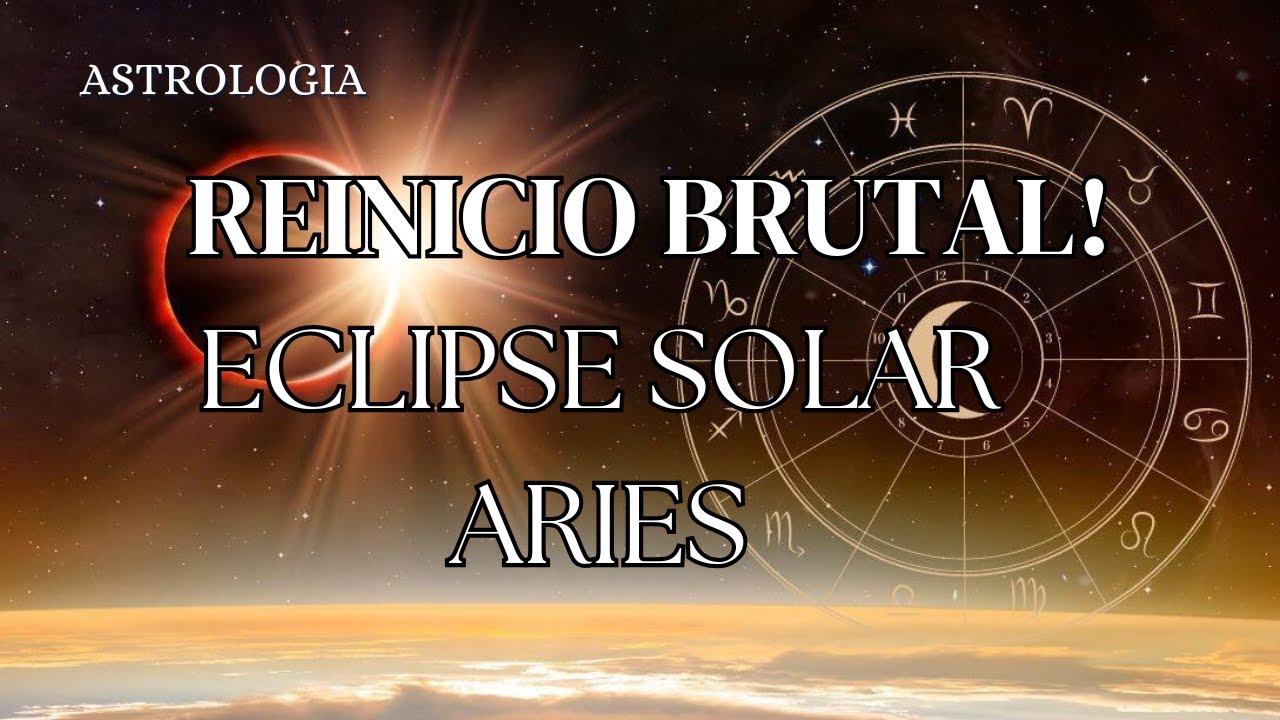 ECLIPSE SOLAR Y LUNA NUEVA EN ARIES♈ 🔥: "Renacimiento, Acción y Nuevos ...