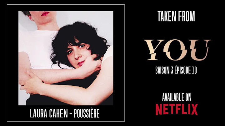 Laura Cahen - Poussire (YOU - season 3)