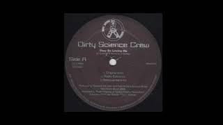 Dirty Science Crew - They Be Love Me