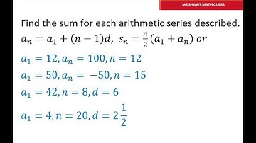 Find The Sum Of Each Arithmetic Series Described a_1 =42, a_n =8, d =6, a_1 =50, a_n =-50, n =15