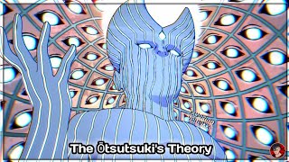 The Ōtsutsuki's Theory