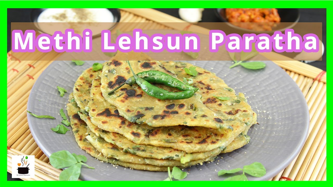 Methi Lehsun Paratha| मेथी लहसुन पराठा  रेसिपी | Fenugreek Garlic Flatbread How to Make
