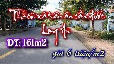 161m2 thổ cư ấp 6 xã tân ân cần đước long an.