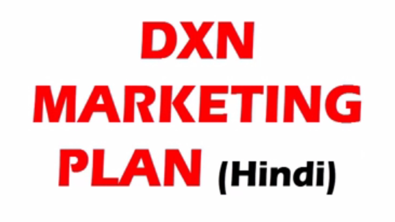 DXN MARKETING PLAN EXPLAINED HINDIURDU