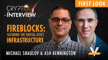 Securing Digital Asset Infrastructures with Michael Shaulov, CEO of Fireblocks