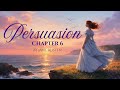 Persuasion by Jane Austen | Part 6 (Full Audiobook)