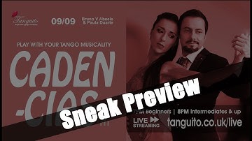 TANGO: FABULOUS CADENCIAS PART I - SNEAK PEEK (09.09) @Tanguitoacademy @PDuarteTango