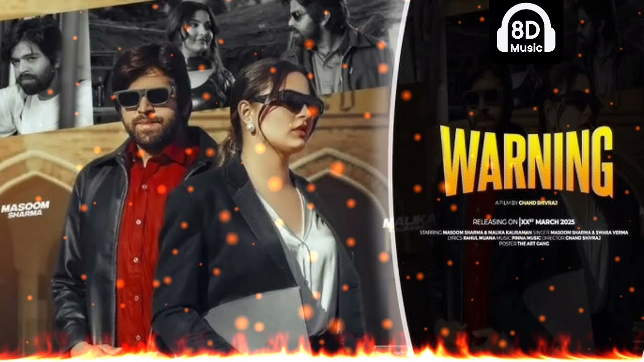 Warning - Masoom sharma 8D song