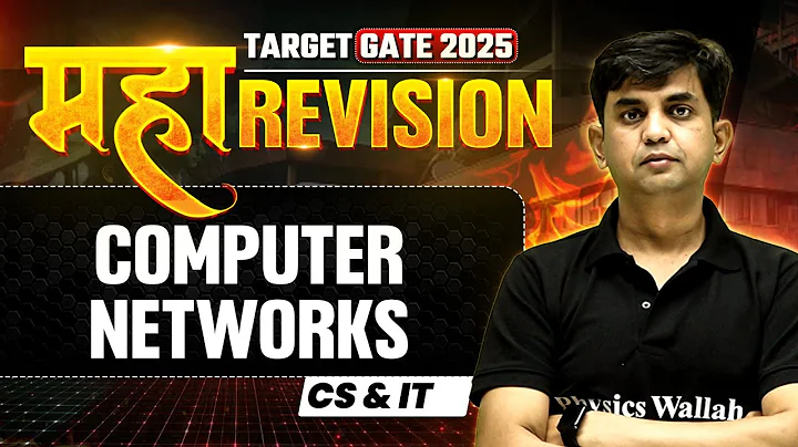 Computer Networks One Shot | CS & IT Engineering Maha Revision | Target GATE 2025