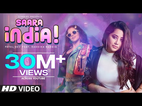 Saara India! Video Song | Payal Dev | Radhika Bangia | Javed-Mohsin | Surjit Khairhwala | T-Series