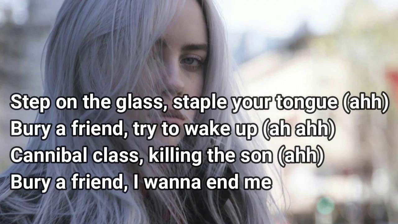 Billie Eilish Bury A Friend Tekst Billie Eilish - bury a friend tekst - YouTube