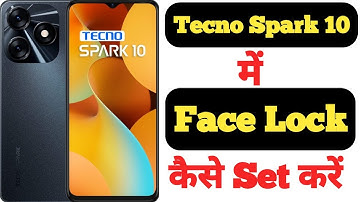 How to set face lock in Tecno Spark 10 || Tecno Spark 10 me face lock kaise set kare ||